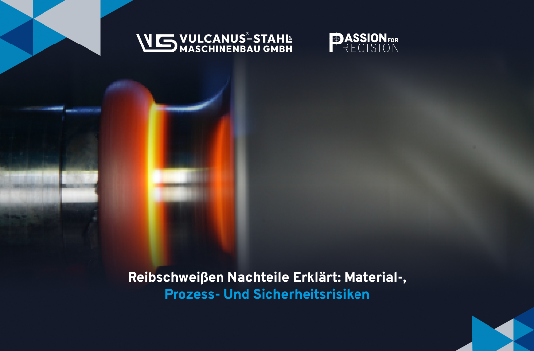 Reibschweißen Nachteile: Risiken, Einschränkungen und Lösungen für die Industrie